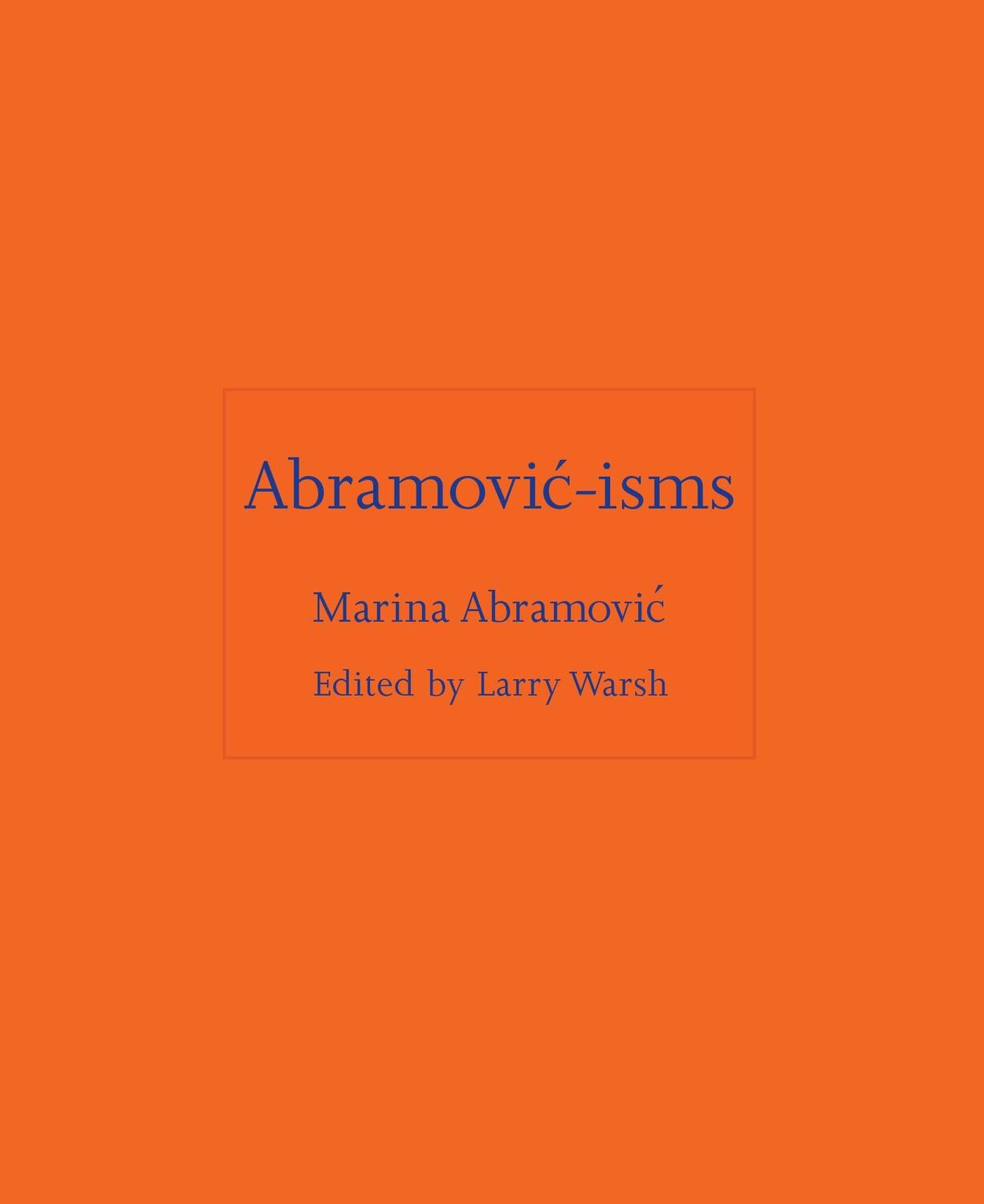 Cover: 9780691263731 | Abramovic-isms | Marina Abramovic | Buch | ISMs | Englisch | 2024