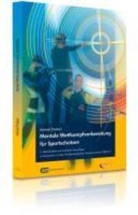 Cover: 9783932908620 | Mentale Wettkampfvorbereitung für Sportschützen | Michael Draksal