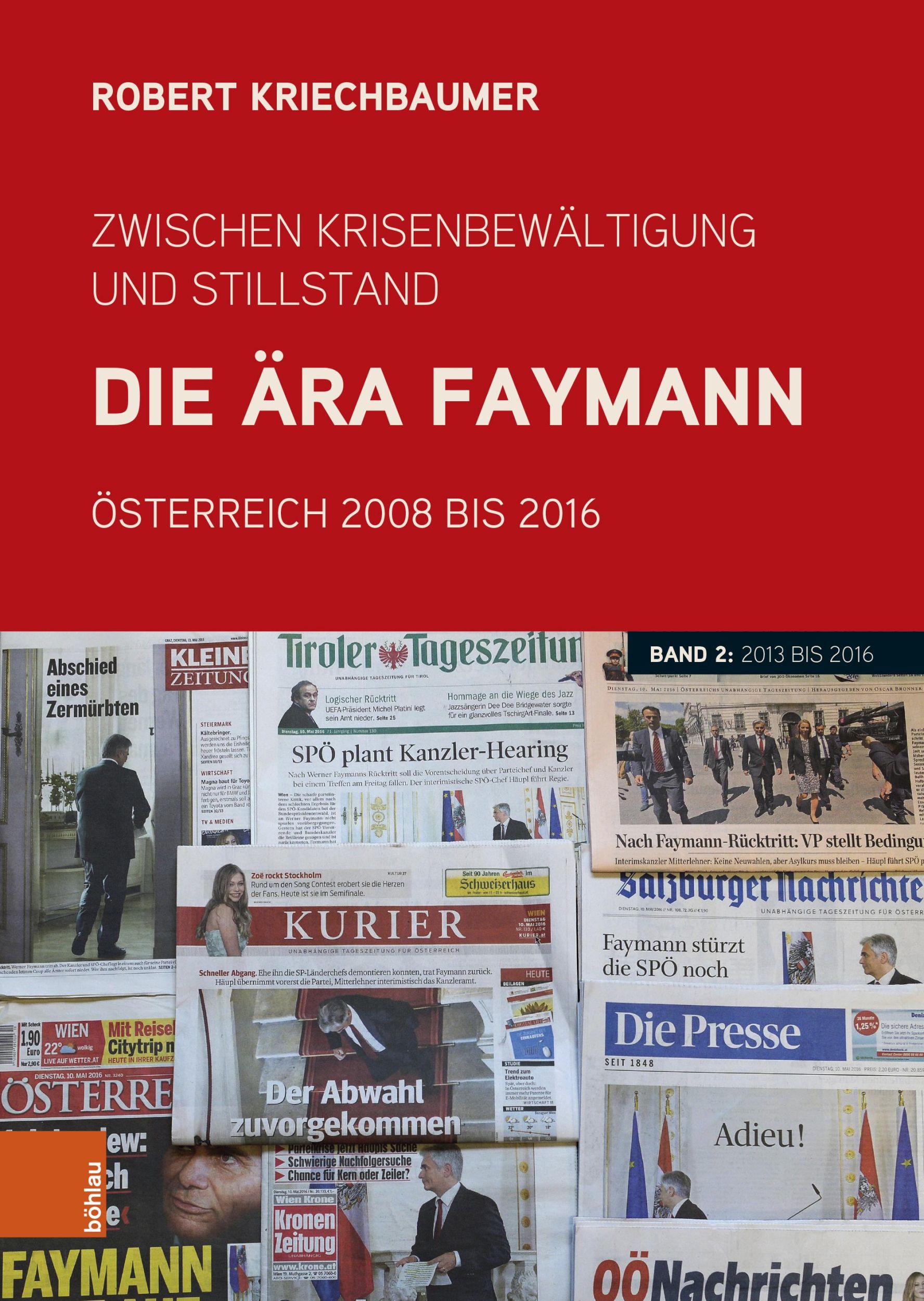 Cover: 9783205219897 | Zwischen Krisenbewältigung und Stillstand. Die Ära Faymann | Buch