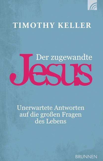 Cover: 9783765509131 | Der zugewandte Jesus | Timothy Keller | Buch | 208 S. | Deutsch | 2015