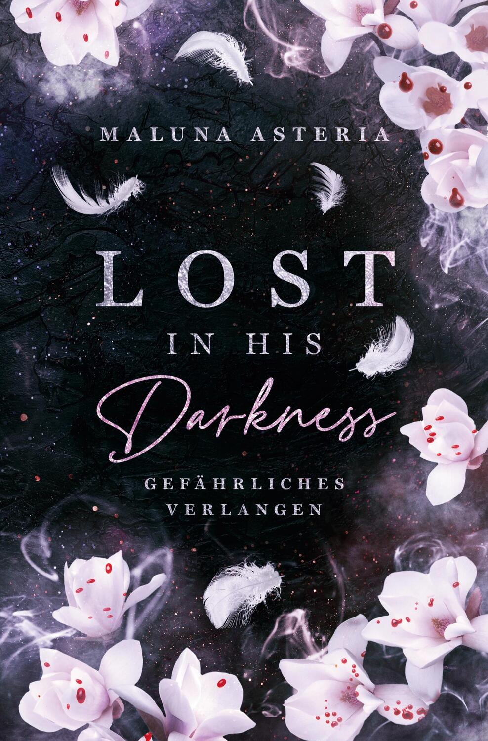 Cover: 9783757983840 | Lost in his Darkness | Gefährliches Verlangen | Maluna Asteria | Buch