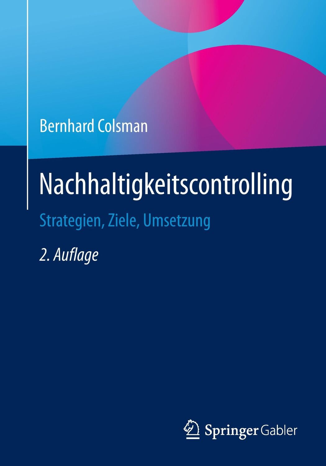 Cover: 9783658094362 | Nachhaltigkeitscontrolling | Strategien, Ziele, Umsetzung | Colsman