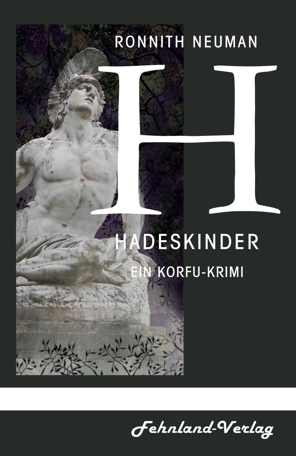 Cover: 9783969711743 | Hadeskinder | Ein Korfu-Krimi | Ronnith Neuman | Taschenbuch | 2021