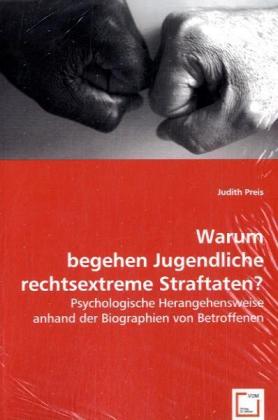 Cover: 9783639026580 | Warum begehen Jugendliche rechtsextreme Straftaten? | Judith Preis