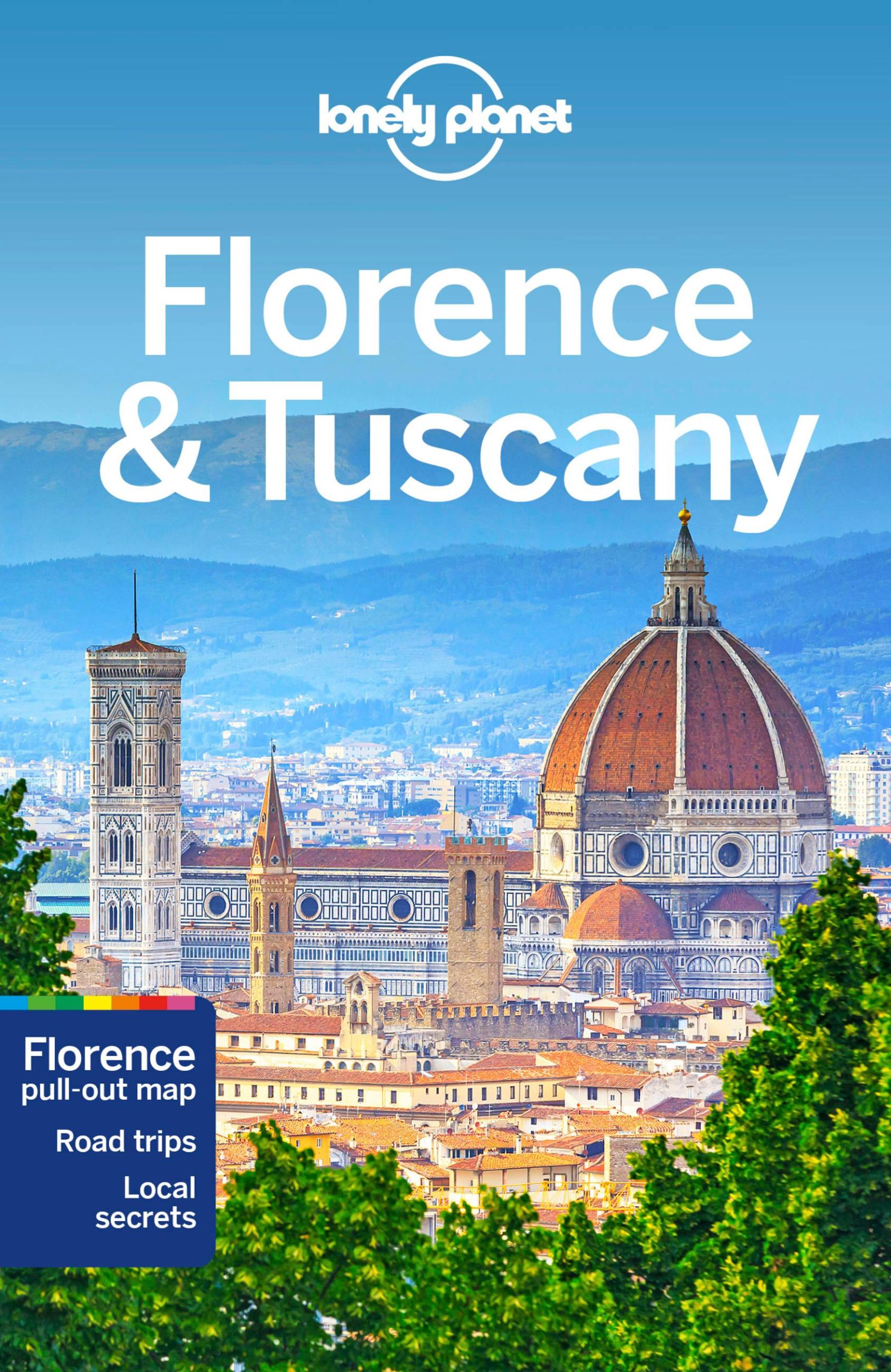 Cover: 9781787014152 | Florence &amp; Tuscany | Planet Lonely | Taschenbuch | Englisch | 2020