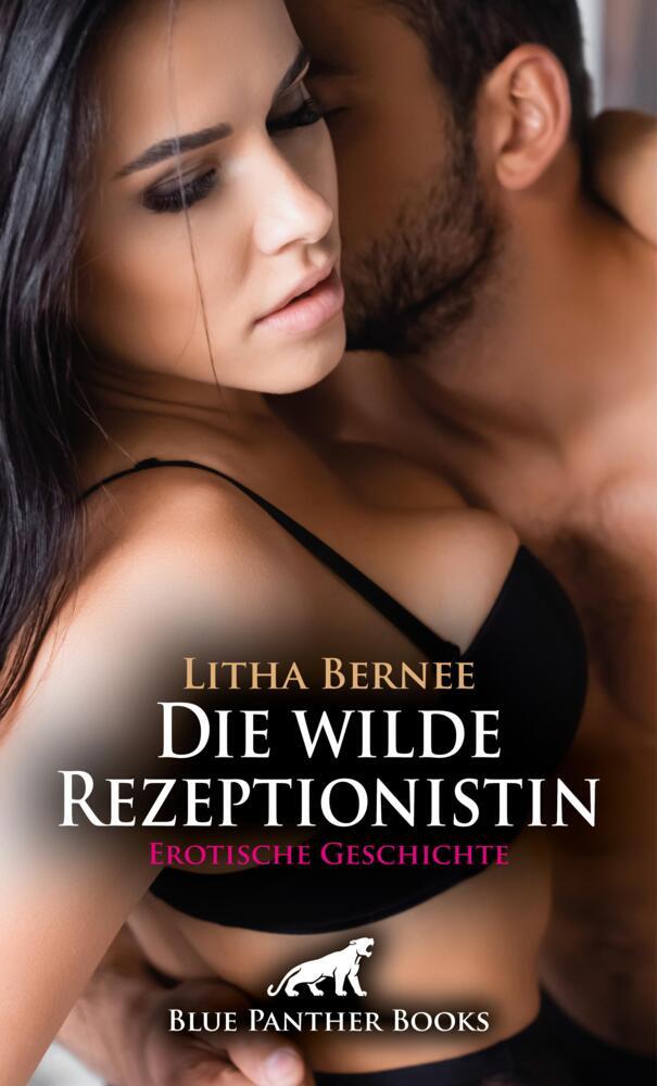 Cover: 9783759001795 | Die wilde Rezeptionistin Erotische Geschichte + 1 weitere Geschichte