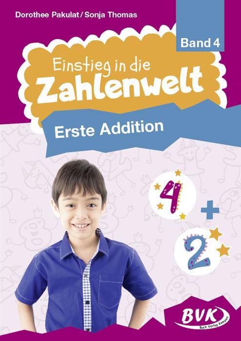 Cover: 9783965200203 | Einstieg in die Zahlenwelt 04: Erste Addition | Pakulat (u. a.) | 2022