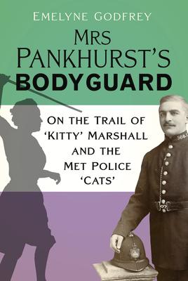 Cover: 9781803991757 | Mrs Pankhurst's Bodyguard | Emelyne Godfrey | Buch | Gebunden | 2023