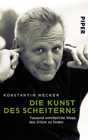 Cover: 9783492253192 | Die Kunst des Scheiterns | Konstantin Wecker | Taschenbuch | 238 S.