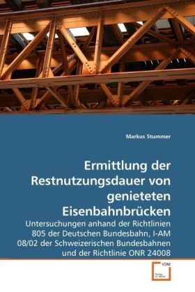 Cover: 9783639027907 | Ermittlung der Restnutzungsdauer von genieteten Eisenbahnbrücken