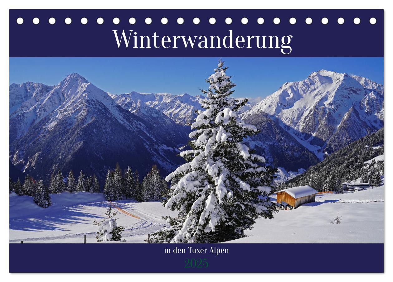 Cover: 9783383824579 | Winterwanderung in den Tuxer Alpen (Tischkalender 2025 DIN A5...