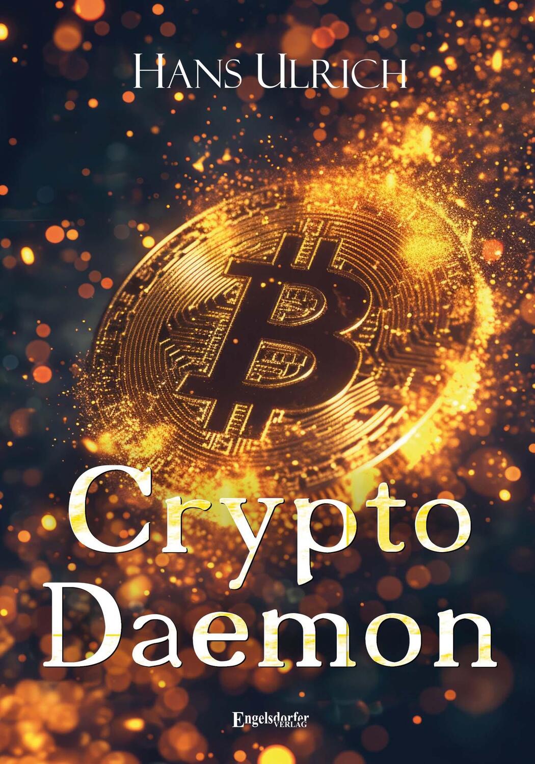 Cover: 9783969408018 | Crypto Daemon | Erzählung | Hans Ulrich | Taschenbuch | 170 S. | 2024