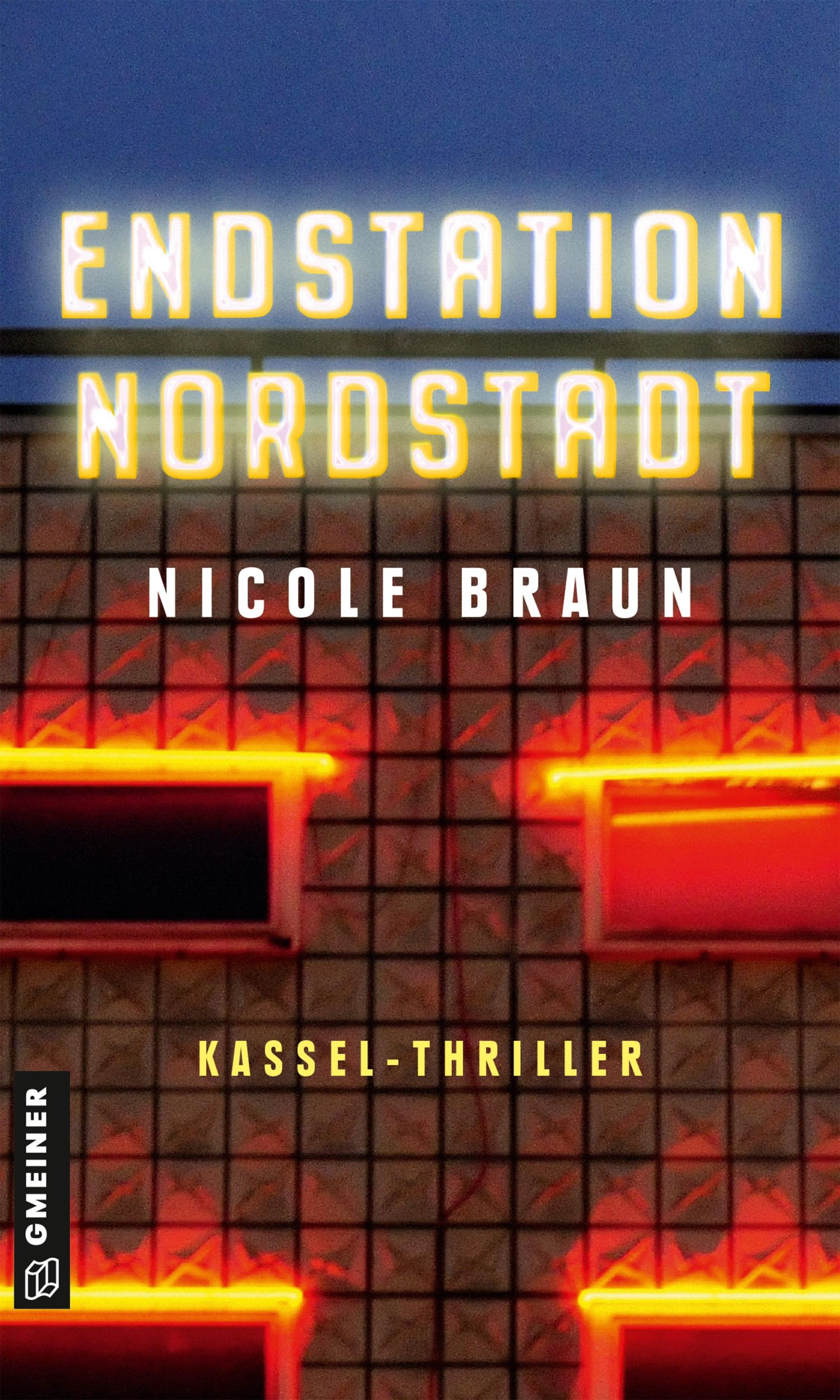 Cover: 9783839200254 | Endstation Nordstadt | Thriller | Nicole Braun | Taschenbuch | 282 S.