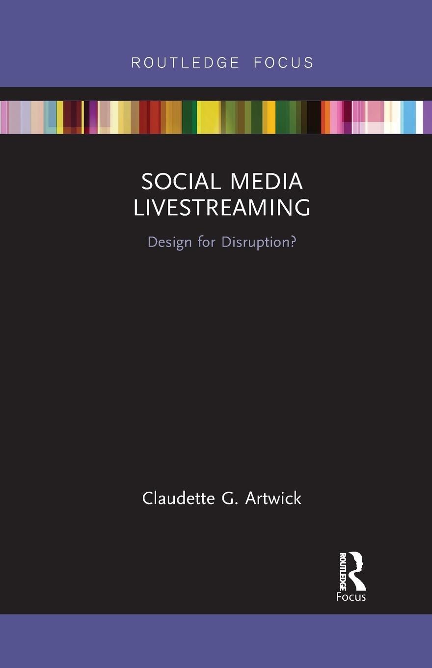 Cover: 9781032338705 | Social Media Livestreaming | Design for Disruption? | Artwick | Buch