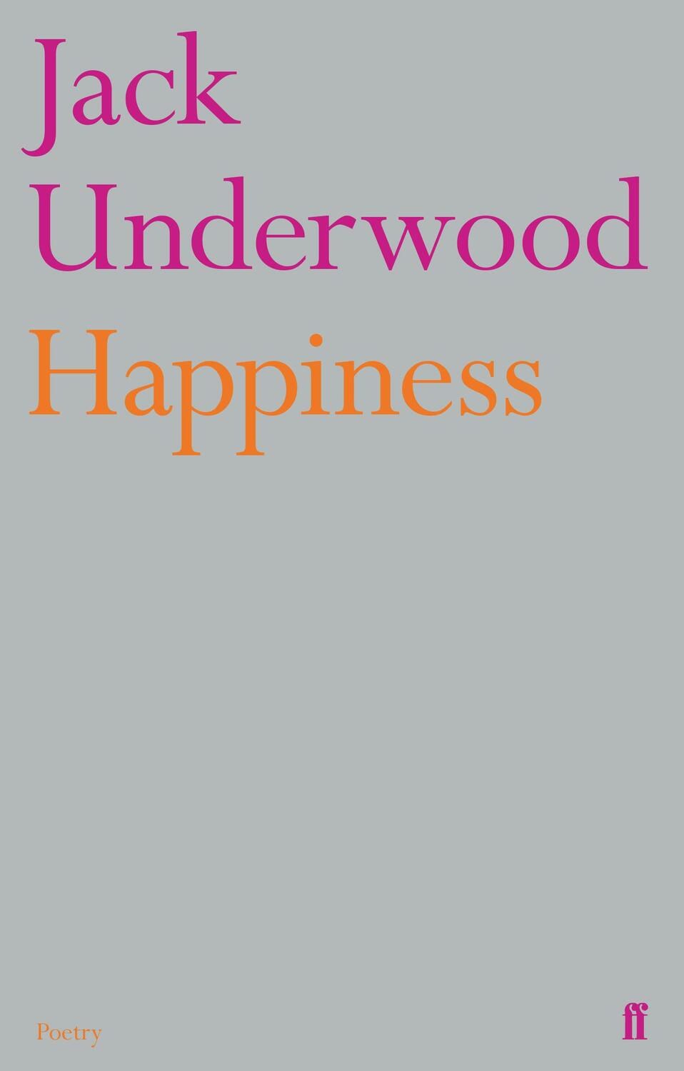 Cover: 9780571313617 | Happiness | Jack Underwood | Taschenbuch | Englisch | 2015