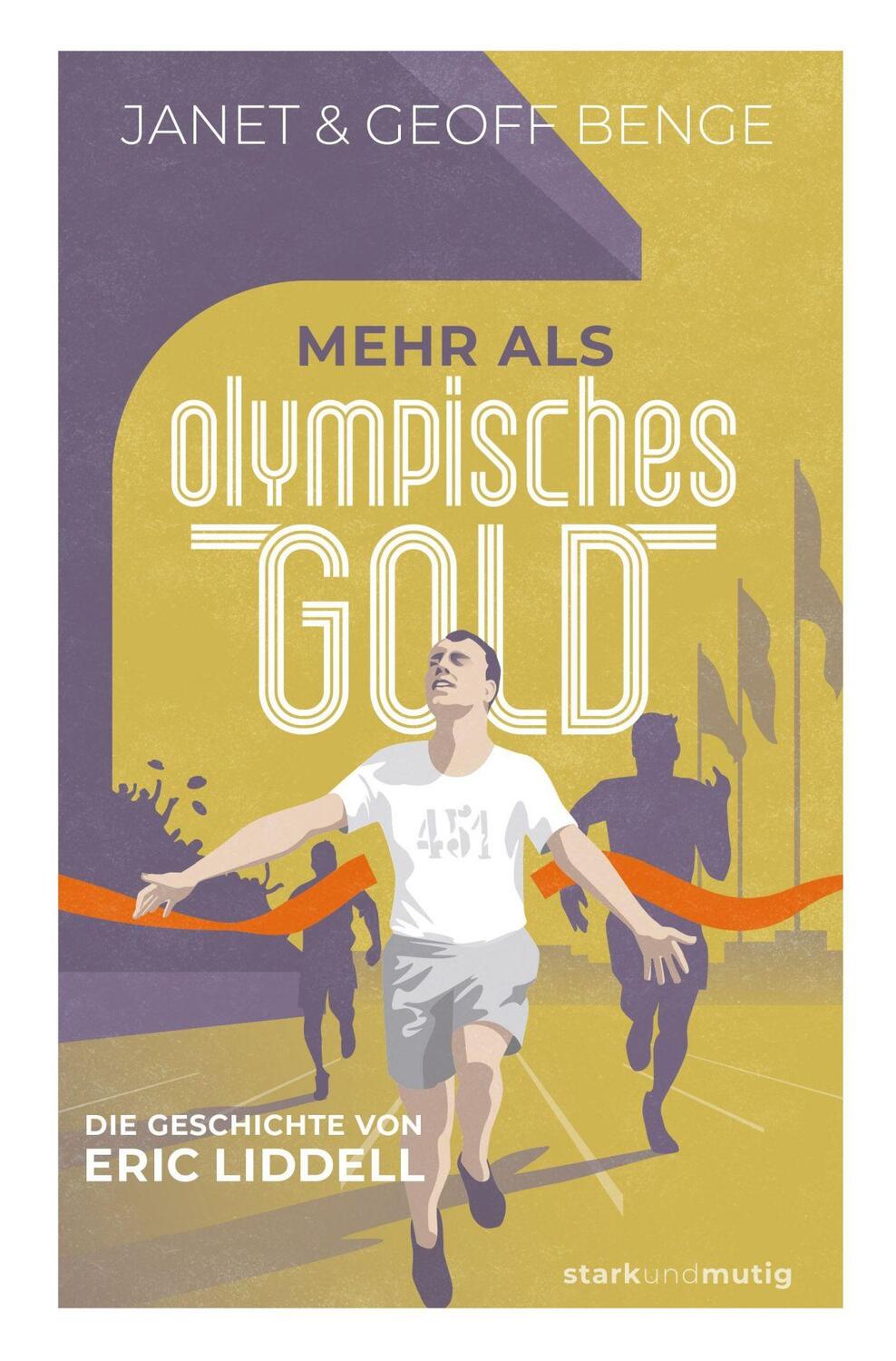 Cover: 9783866996427 | Mehr als olympisches Gold | Die Geschichte von Eric Liddell | Benge