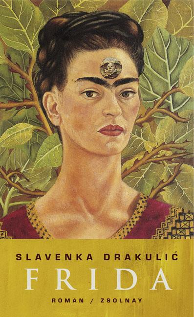 Cover: 9783552054080 | Frida | Slavenka Drakulic | Buch | 176 S. | Deutsch | 2007