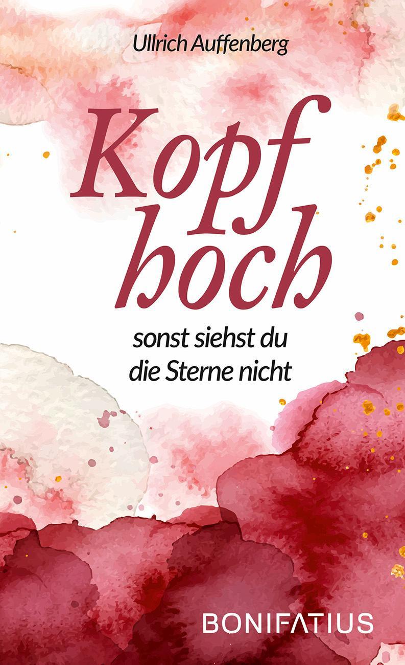 Cover: 9783897108844 | Kopf hoch | sonst siehst du die Sterne nicht | Ullrich Auffenberg