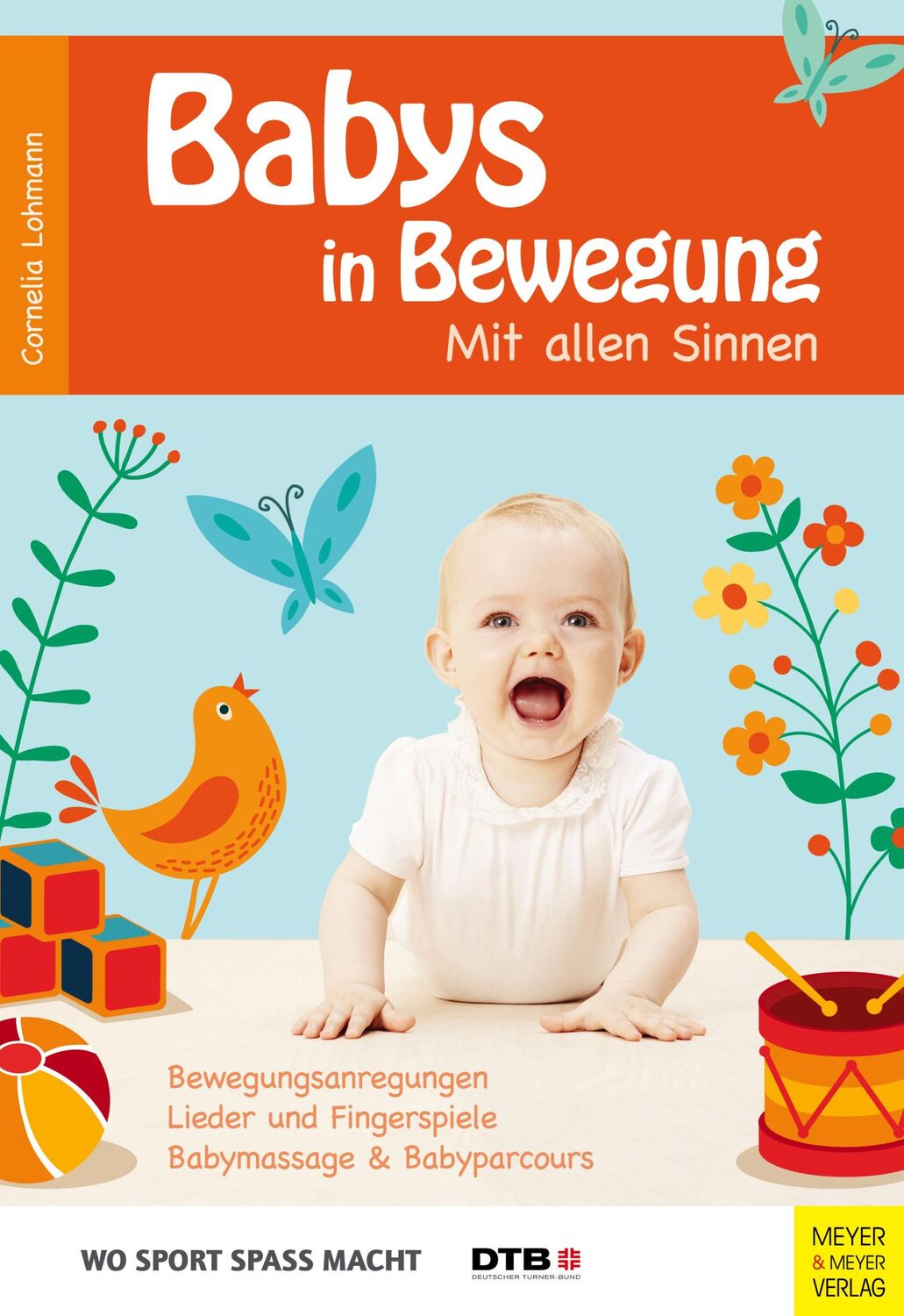 Cover: 9783898995474 | Wo Sport Spass macht: Babys in Bewegung | Mit allen Sinnen | Lohmann