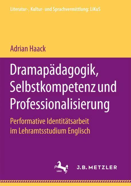 Cover: 9783658199500 | Dramapädagogik, Selbstkompetenz und Professionalisierung | Haack