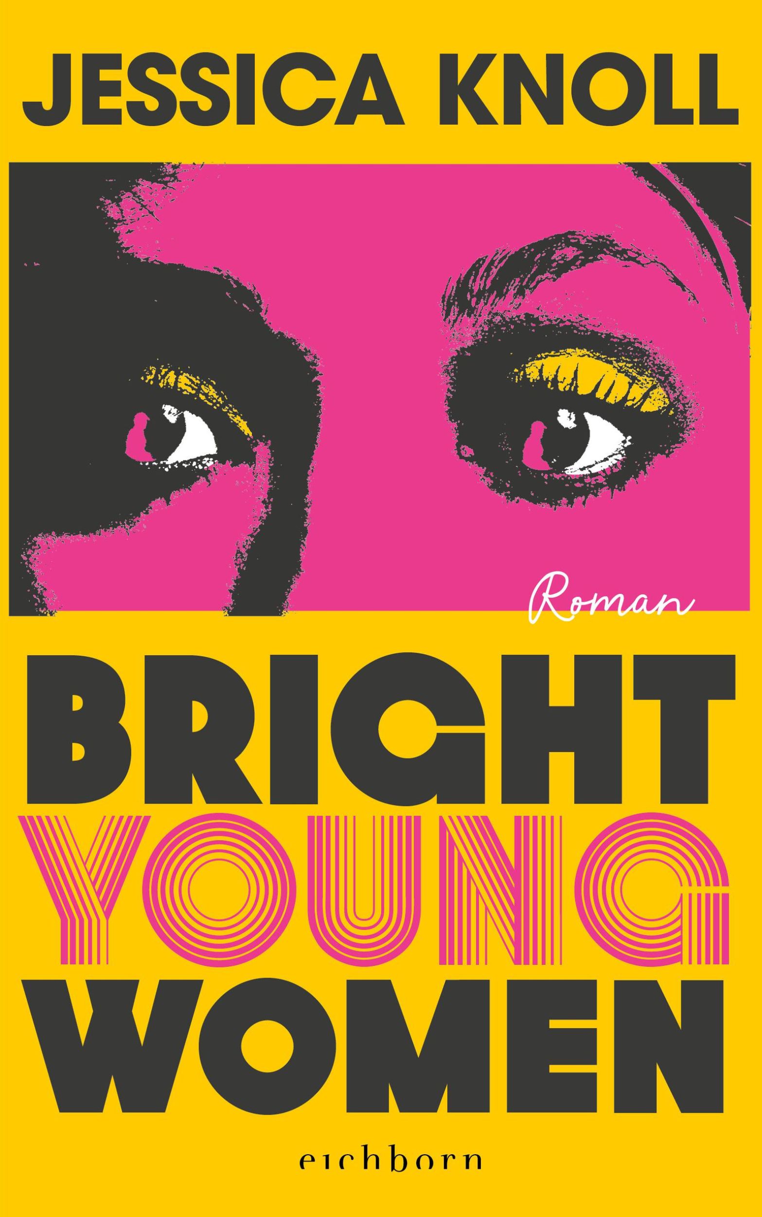 Bild: 9783847901891 | Bright Young Women | Jessica Knoll | Taschenbuch | 464 S. | Deutsch