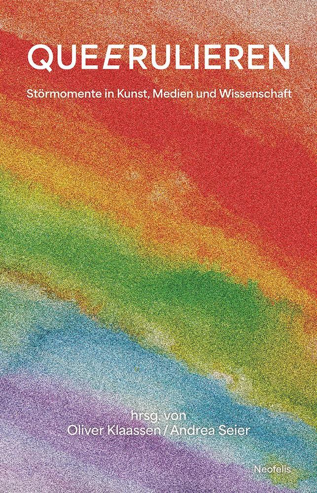 Cover: 9783958084285 | QUEERULIEREN | Störmomente in Kunst, Medien und Wissenschaft | Buch