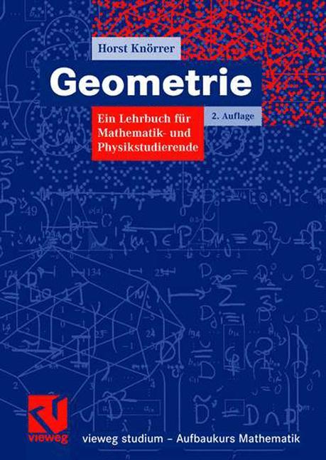 Cover: 9783834802101 | Geometrie | Ein Lehrbuch für Mathematik- und Physikstudierende | Buch