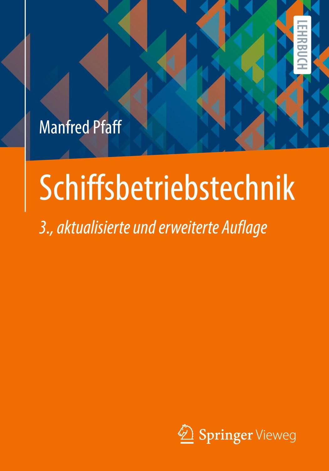 Cover: 9783658371777 | Schiffsbetriebstechnik | Manfred Pfaff | Taschenbuch | Paperback | xvi