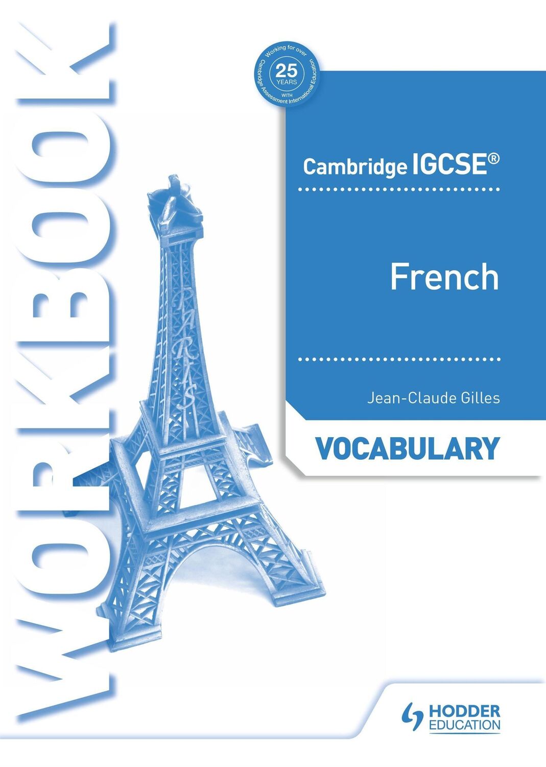 Cover: 9781510448049 | Cambr. IGCSE(TM) French Vocab. Workbook | Jean-Claude Gilles | Buch