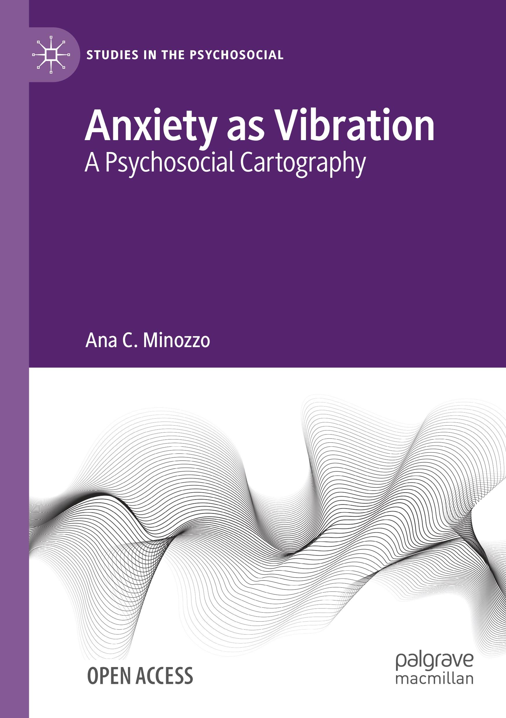 Cover: 9783031628580 | Anxiety as Vibration | A Psychosocial Cartography | Ana C. Minozzo