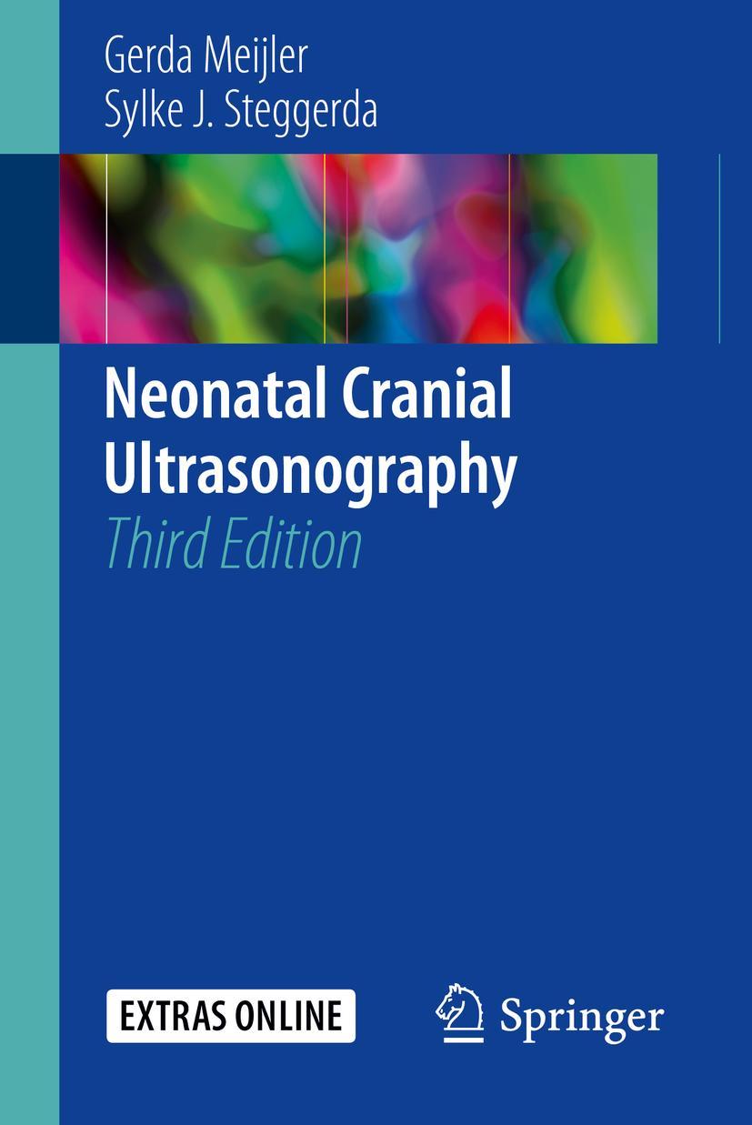 Cover: 9783319778143 | Neonatal Cranial Ultrasonography | Gerda Meijler (u. a.) | Taschenbuch