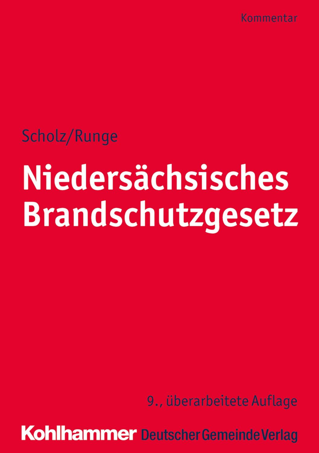 Cover: 9783555020686 | Niedersächsisches Brandschutzgesetz | Johannes H. Scholz (u. a.)