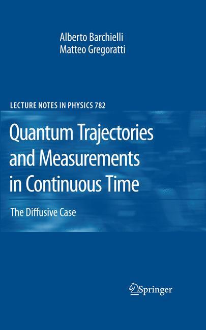 Cover: 9783642242489 | Quantum Trajectories and Measurements in Continuous Time | Taschenbuch