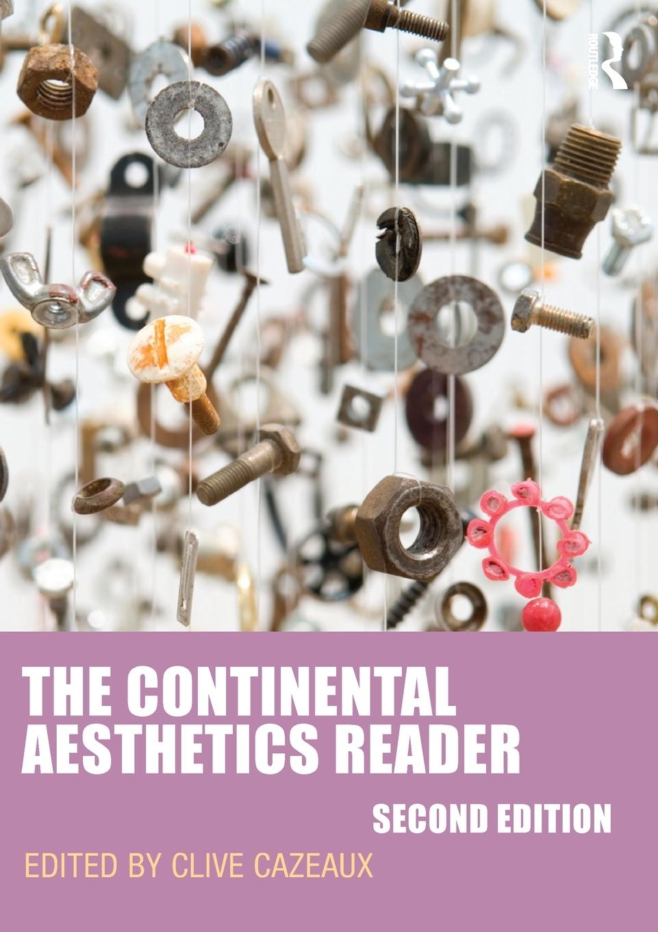 Cover: 9780415481847 | The Continental Aesthetics Reader | Clive Cazeaux | Taschenbuch | 2011