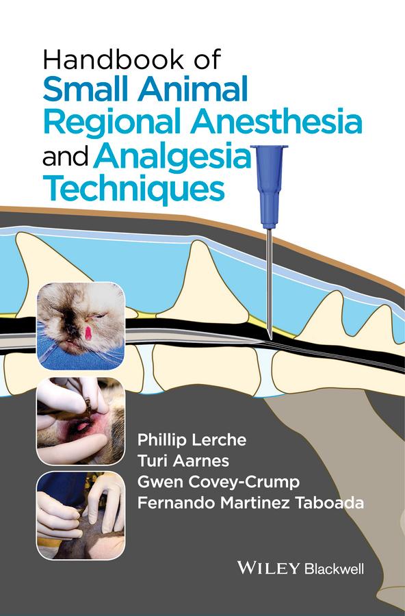 Cover: 9781118741825 | Handbook of Small Animal Regional Anesthesia and Analgesia Techniques