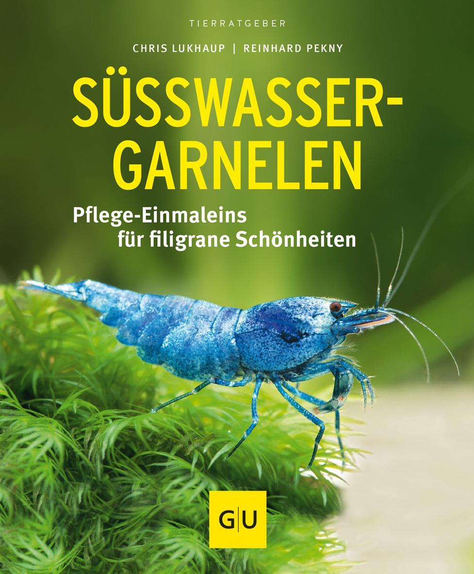 Cover: 9783833855115 | Süßwasser-Garnelen | Pflege-Einmaleins für filigrane Schönheiten