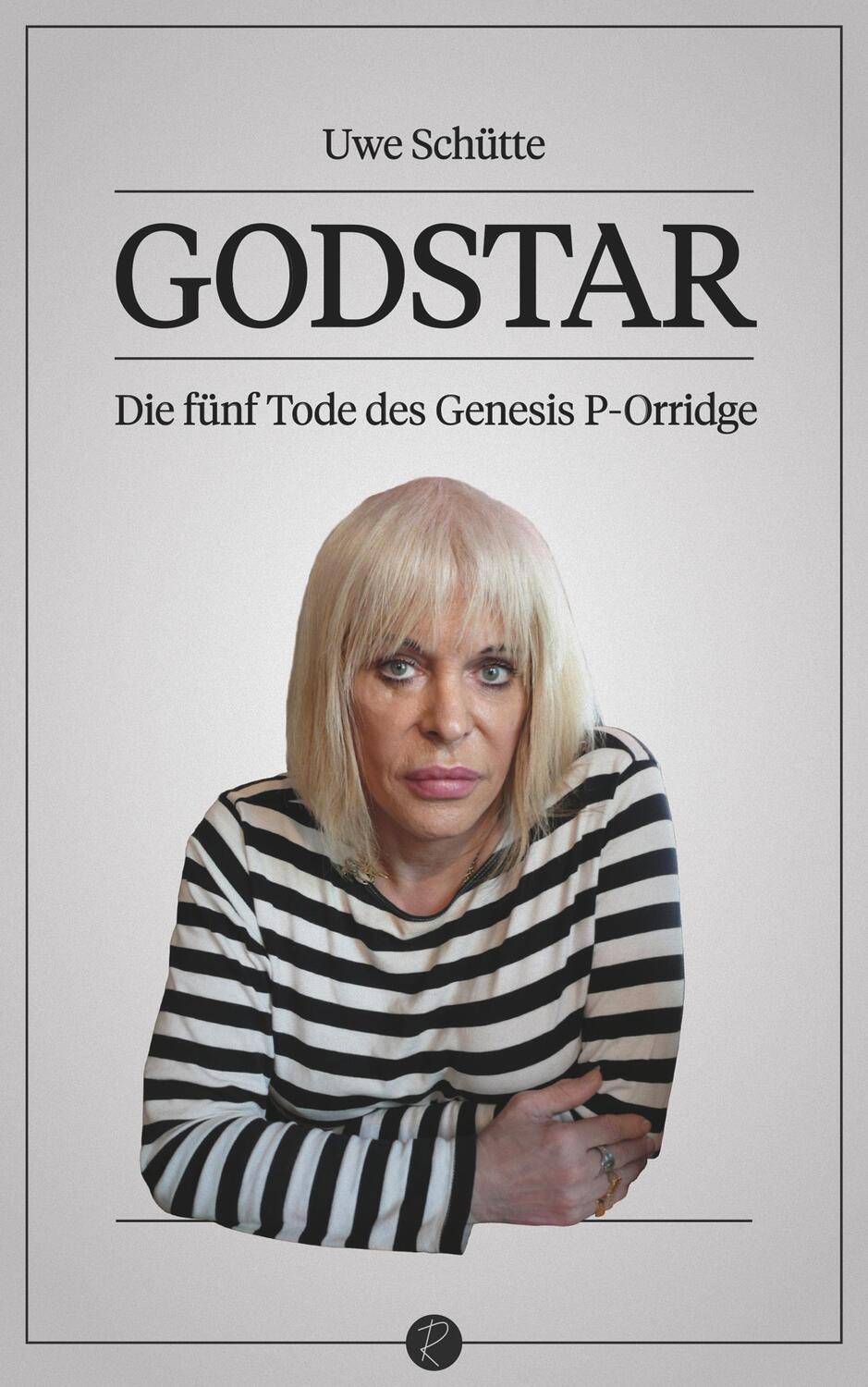 Cover: 9783910335509 | GODSTAR | Die fünf Tode des Genesis P-Orridge | Uwe Schütte | Buch