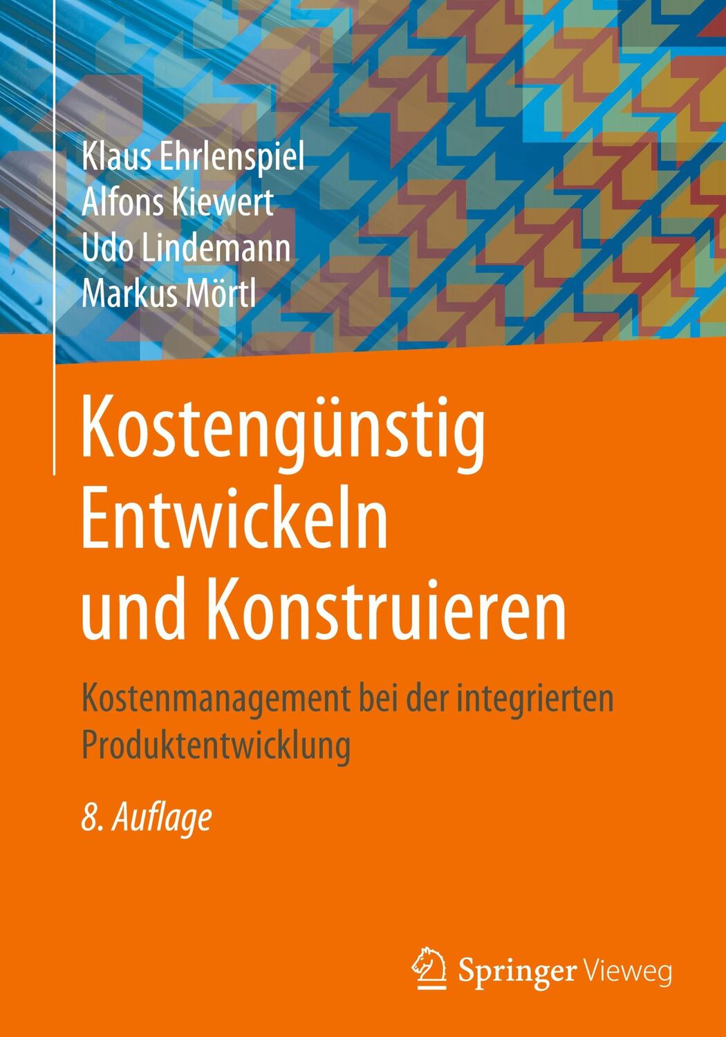 Cover: 9783662625903 | Kostengünstig Entwickeln und Konstruieren | Klaus Ehrlenspiel (u. a.)