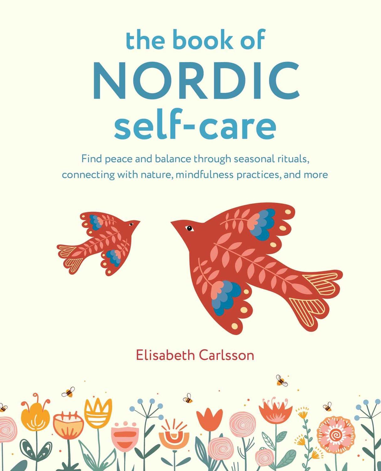 Bild: 9781800652668 | The Book of Nordic Self-Care | Elisabeth Carlsson | Buch | Gebunden