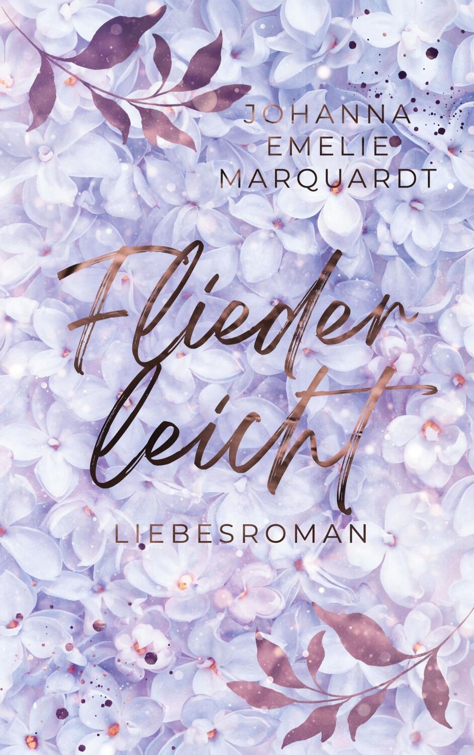 Cover: 9783756841097 | Fliederleicht | Johanna Emelie Marquardt | Taschenbuch | Paperback