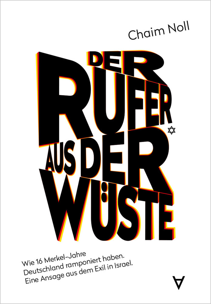 Cover: 9783982277110 | Der Rufer aus der Wüste | Chaim Noll | Taschenbuch | 2021