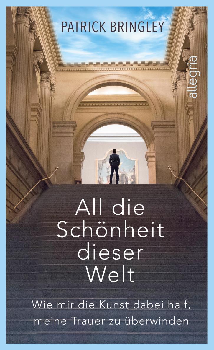 Cover: 9783793424321 | All die Schönheit dieser Welt | Patrick Bringley | Buch | 320 S.