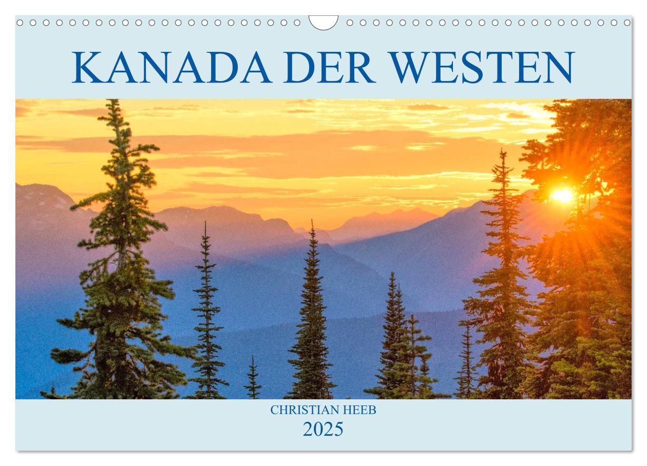 Cover: 9783435202294 | Kanada der Westen (Wandkalender 2025 DIN A3 quer), CALVENDO...