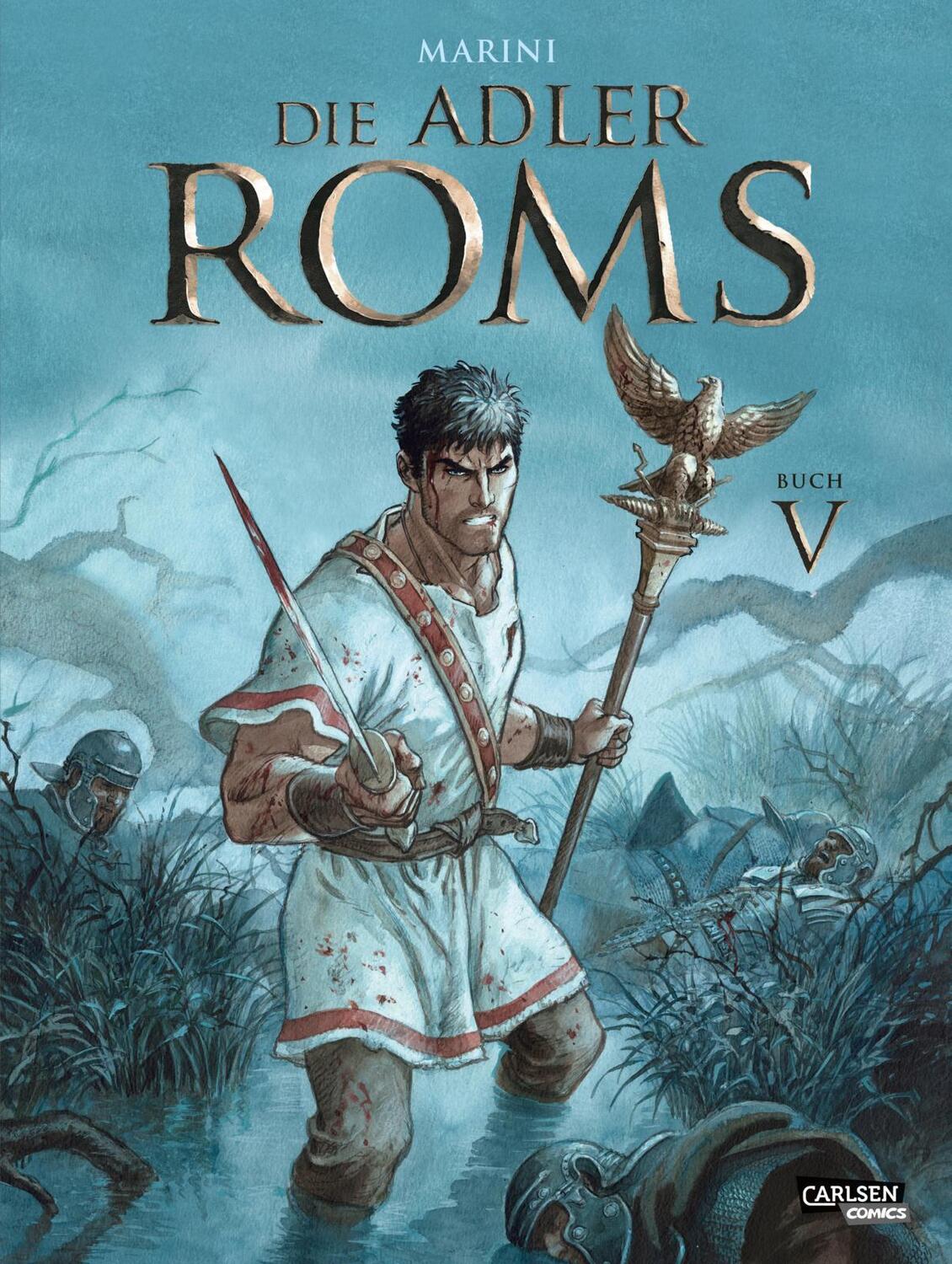 Cover: 9783551792006 | Die Adler Roms (Hardcover) 5: Buch V | Enrico Marini | Taschenbuch