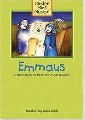 Cover: 9783896153289 | Emmaus - Liederheft | Kinder-Mini-Musical | Schmalenbach | Broschüre