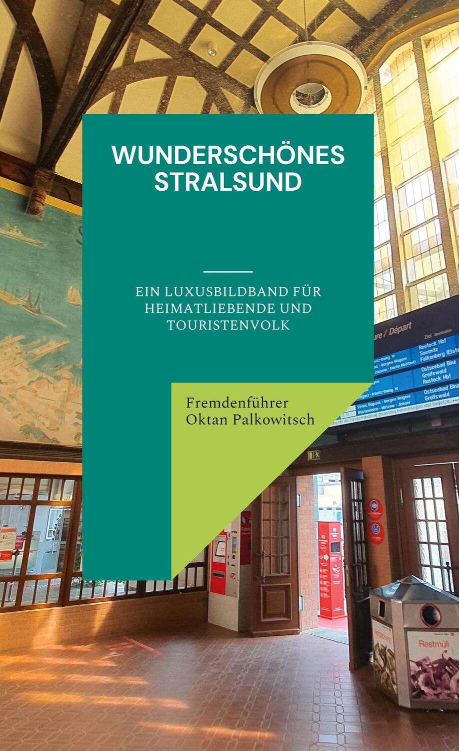 Cover: 9783756215614 | Wunderschönes Stralsund | Fremdenführer Oktan Palkowitsch | Buch