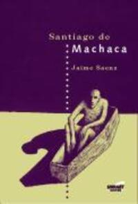 Cover: 9783897716469 | Santiago de Machaca | Roman | Jaime Saenz | Buch | Unrast-Roman | 2002