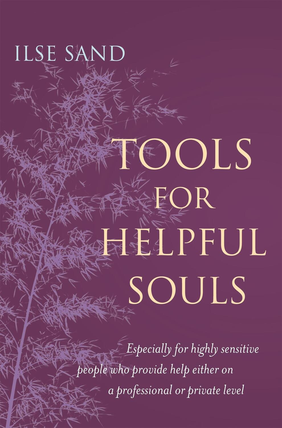 Cover: 9781785922961 | Tools for Helpful Souls | Ilse Sand | Taschenbuch | Englisch | 2017