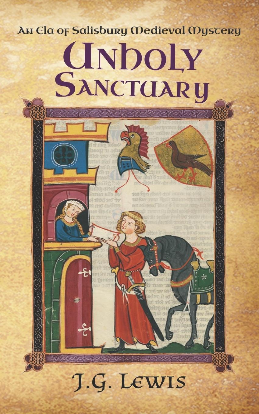 Cover: 9781939941824 | Unholy Sanctuary | An Ela of Salisbury Medieval Mystery | J. G. Lewis