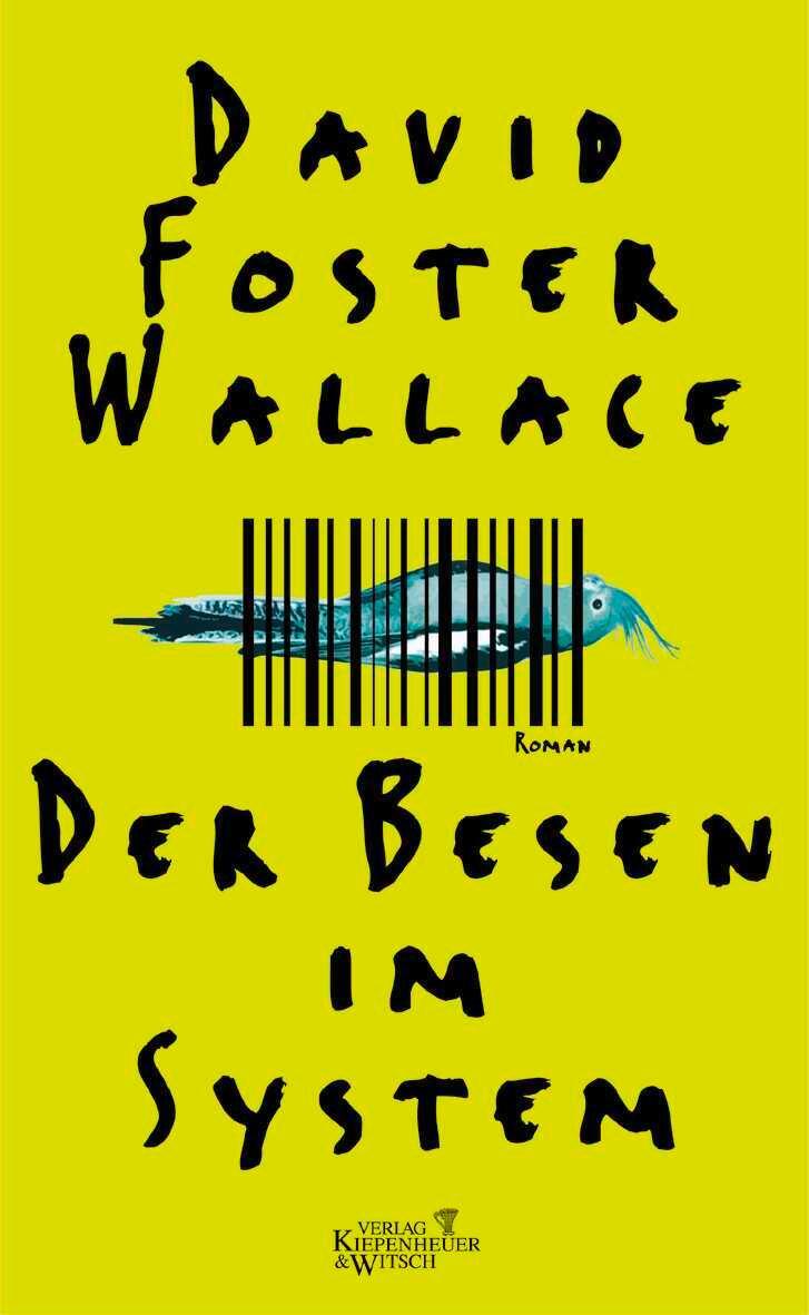 Cover: 9783462034073 | Der Besen im System | David Foster Wallace | Buch | 623 S. | Deutsch